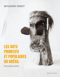 Arts primitifs et populaires du Brésil (Les)